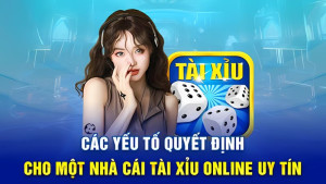 Tài xỉu online uy tín: Top nhà cái đáng tin cậy hiện nay